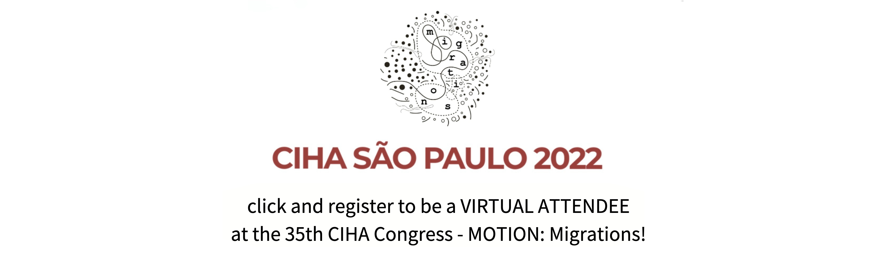 CIHA SÃO PAULO "MOTION: MIGRATIONS" Registration